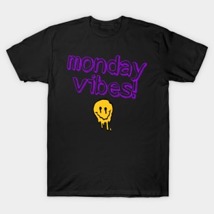 Monday Vibes T-Shirt